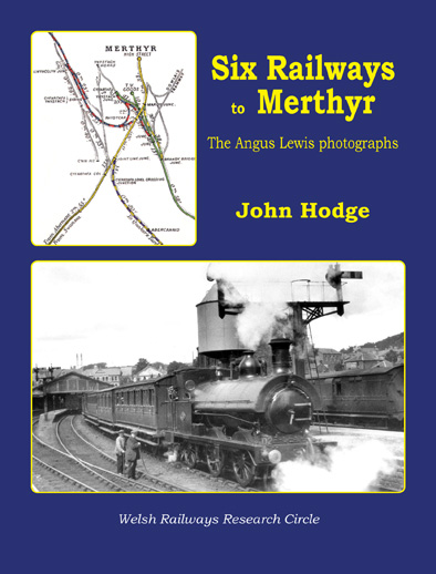 Six Railways to Merthyr